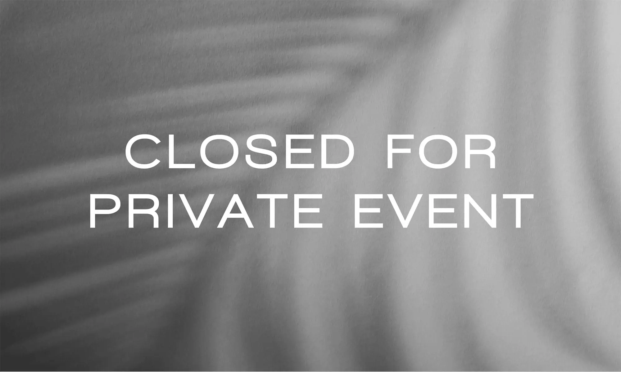 closed for private event